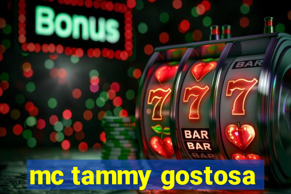 mc tammy gostosa